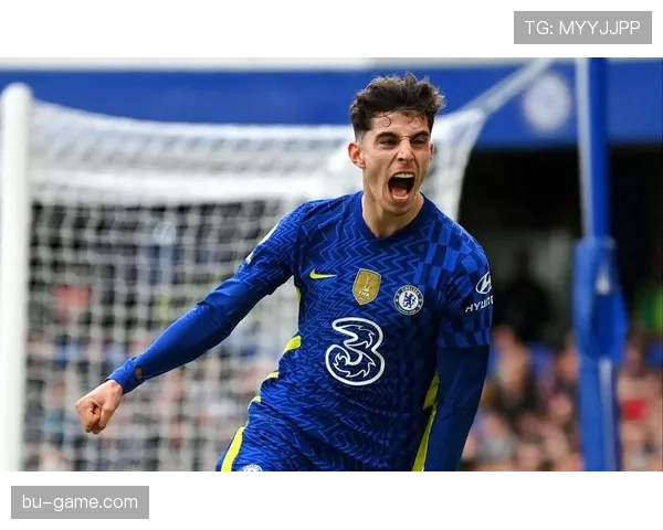 哈弗茨表现稳步提升 助力切尔西新赛季目标备受期待